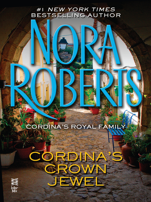 Title details for Cordinas Crown Jewel by Nora Roberts - Wait list